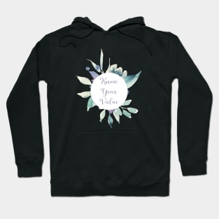 Know Your Value - A beautiful floral print Hoodie